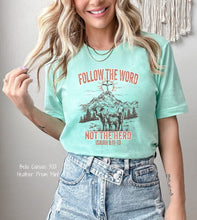 Load image into Gallery viewer, PO SHIPS 10/23 Follow the Word Clear Film DTF Transfer (325 HOT Peel)