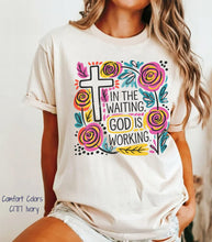 Load image into Gallery viewer, PO SHIPS 1/22 In The Waiting God Is Working Clear Film DTF Transfer (325 HOT Peel)
