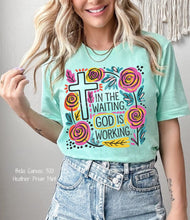 Load image into Gallery viewer, PO SHIPS 1/22 In The Waiting God Is Working Clear Film DTF Transfer (325 HOT Peel)