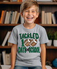 Load image into Gallery viewer, PO SHIPS 1/22 Tackled 100 Days of School Clear Film DTF Transfer (325 HOT Peel)