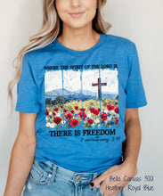 Load image into Gallery viewer, PO SHIPS 4/11 Where The Spirit Of The Lord Is Freedom Clear Film DTF Transfer (325 HOT Peel)