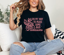 Load image into Gallery viewer, RTS Screen Print Transfer | On My Way To Make Bad Decisions DUSTY ROSE (325 Hot Peel)