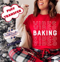 Load image into Gallery viewer, IN PRODUCTION SHIPS 10/31 Screen Print Transfer | Baking Vibes PUFF