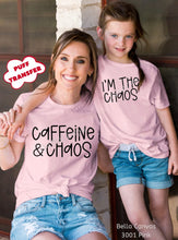 Load image into Gallery viewer, PO SHIPS 2/1 Screen Print Transfer | Caffeine and Chaos | I’m The Chaos PUFF