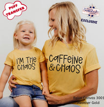 Load image into Gallery viewer, PO SHIPS 2/1 Screen Print Transfer | Caffeine and Chaos | I’m The Chaos PUFF