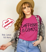 Load image into Gallery viewer, PO SHIPS 2/1 Screen Print Transfer | Caffeine and Chaos PUFF