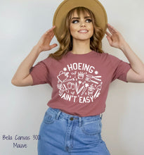 Load image into Gallery viewer, PO SHIPS 3/8 Screen Print Transfer | Hoeing Ain't Easy