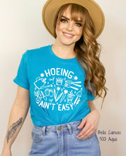 Load image into Gallery viewer, PO SHIPS 3/8 Screen Print Transfer | Hoeing Ain't Easy