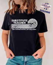 Load image into Gallery viewer, PO SHIPS 8/17 Screen Print Transfer | Substitute Teacher