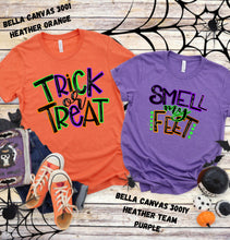Load image into Gallery viewer, PO SHIPS 8/31 Screen Print Transfer | Trick or Treat Smell My Feet | Adult and Youth (HIGH HEAT)