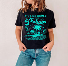 Load image into Gallery viewer, RTS Screen Print Transfer | Find Me Under the Palms Mint
