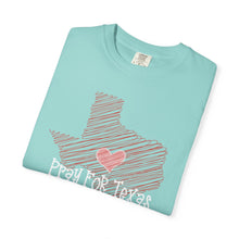 Load image into Gallery viewer, Doodle Pray for Texas Comfort Colors T-shirt Unisex Tee, Flood Relief Fundraising Shirt, Donations, Texas Support Apparel, Unisex Tee
