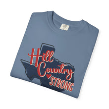 Load image into Gallery viewer, Hill Country Strong Comfort Colors T-shirt Unisex Tee, Flood Relief Fundraising Shirt, Donations, Texas Support Apparel, Unisex Tee
