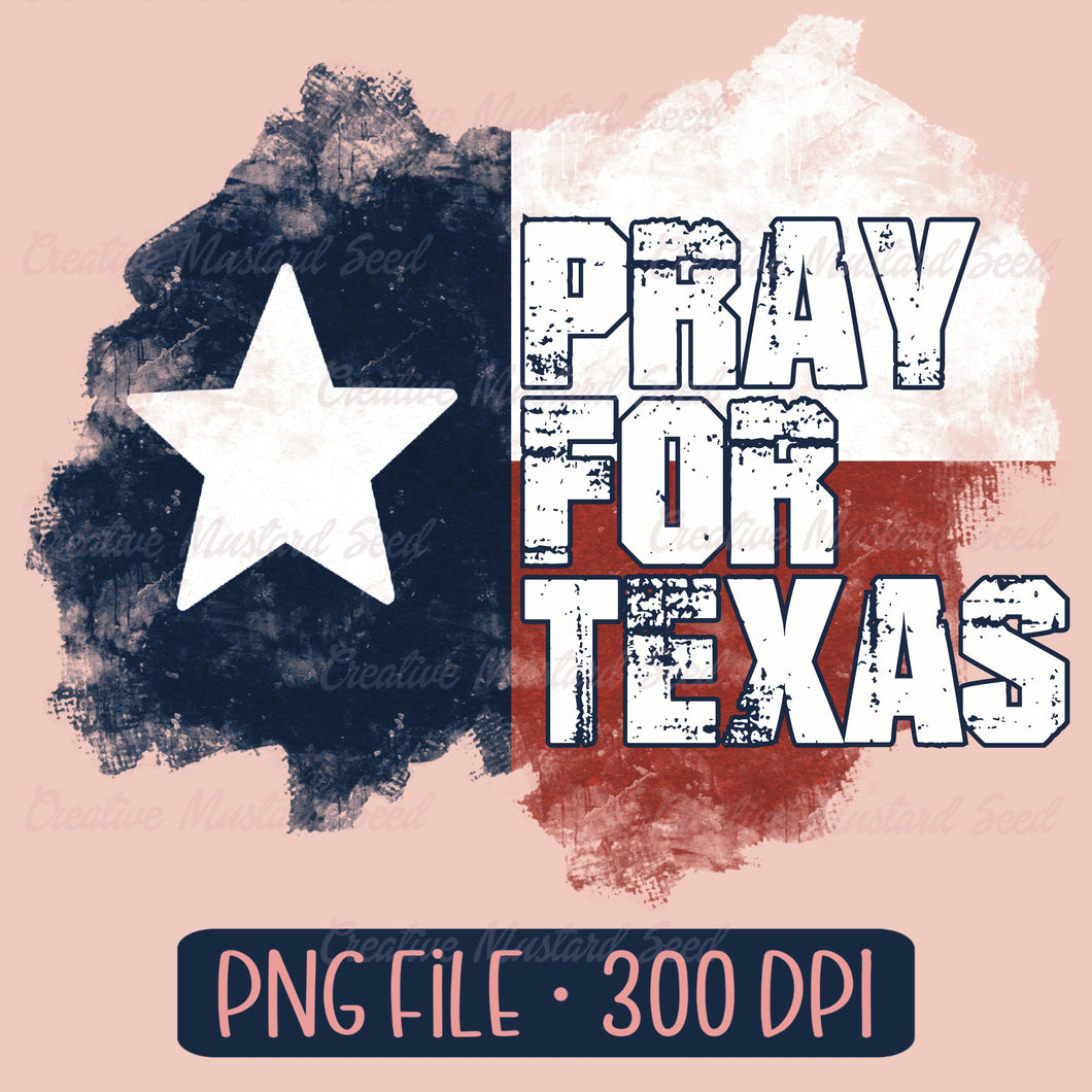 Pray For Texas Distressed Flag | PNG Digital Download