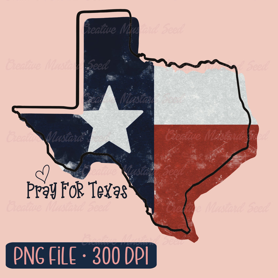 Pray For Texas Distressed Flag | PNG Digital Download