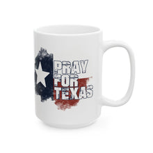 Load image into Gallery viewer, Pray For Texas Distressed Texas Flag Coffee Cup | Hill Country Flood Relief Ceramic Mug | Donations to Texas Hill Country | 11oz &amp; 15oz Options
