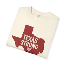 Load image into Gallery viewer, Red Texas Strong Comfort Colors T-shirt Unisex Tee, Flood Relief Fundraising Shirt, Donations, Texas Support Apparel, Unisex Tee
