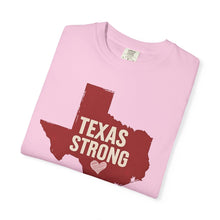 Load image into Gallery viewer, Red Texas Strong Comfort Colors T-shirt Unisex Tee, Flood Relief Fundraising Shirt, Donations, Texas Support Apparel, Unisex Tee
