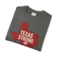 Load image into Gallery viewer, Red Texas Strong Comfort Colors T-shirt Unisex Tee, Flood Relief Fundraising Shirt, Donations, Texas Support Apparel, Unisex Tee
