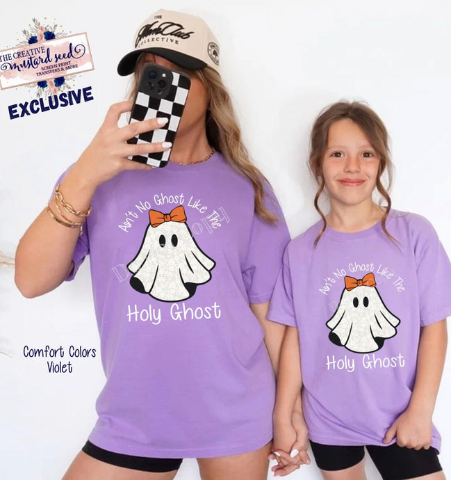 RTS Ain't No Ghost Like the Holy Ghost Clear Film DTF Transfer | Adult Youth (325 HOT Peel)