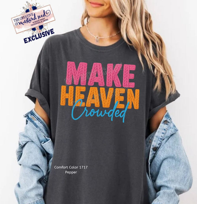 RTS Make Heaven Crowded Faux Yarn Clear Film DTF Transfer (325 HOT Peel)