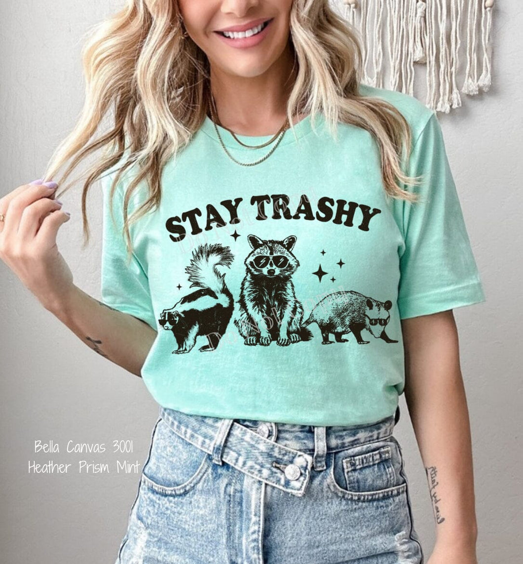 RTS Screen Print Transfer | Stay Trashy (325 Hot Peel)