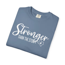 Load image into Gallery viewer, Stronger Than The Storm Comfort Colors T-shirt Unisex Tee, Flood Relief Fundraising Shirt, Donations, Texas Support Apparel, Unisex Tee
