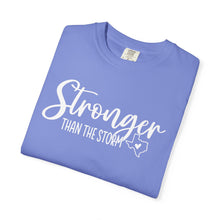 Load image into Gallery viewer, Stronger Than The Storm Comfort Colors T-shirt Unisex Tee, Flood Relief Fundraising Shirt, Donations, Texas Support Apparel, Unisex Tee

