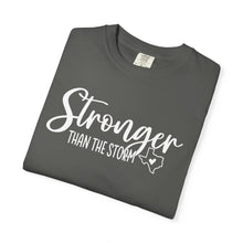 Load image into Gallery viewer, Stronger Than The Storm Comfort Colors T-shirt Unisex Tee, Flood Relief Fundraising Shirt, Donations, Texas Support Apparel, Unisex Tee
