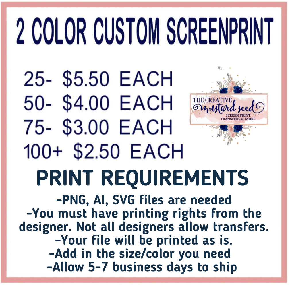Custom 2 Color | Screen Print Transfer | Ships in 5-7 Business Days ...