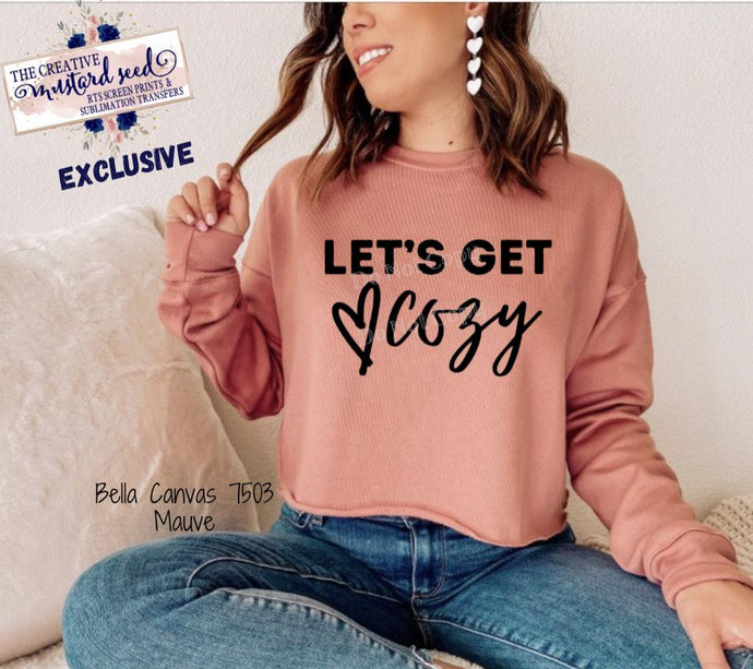 PO Screen Print Transfer | Let’s Get Cozy