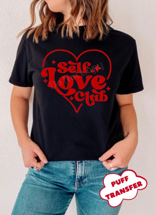 PO SHIPS 1/25 Screen Print Transfer | Self Love Club PUFF