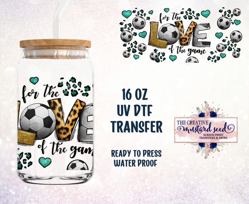 PO SHIPS 2/22 Soccer Love of the Game UV DTF Wrap