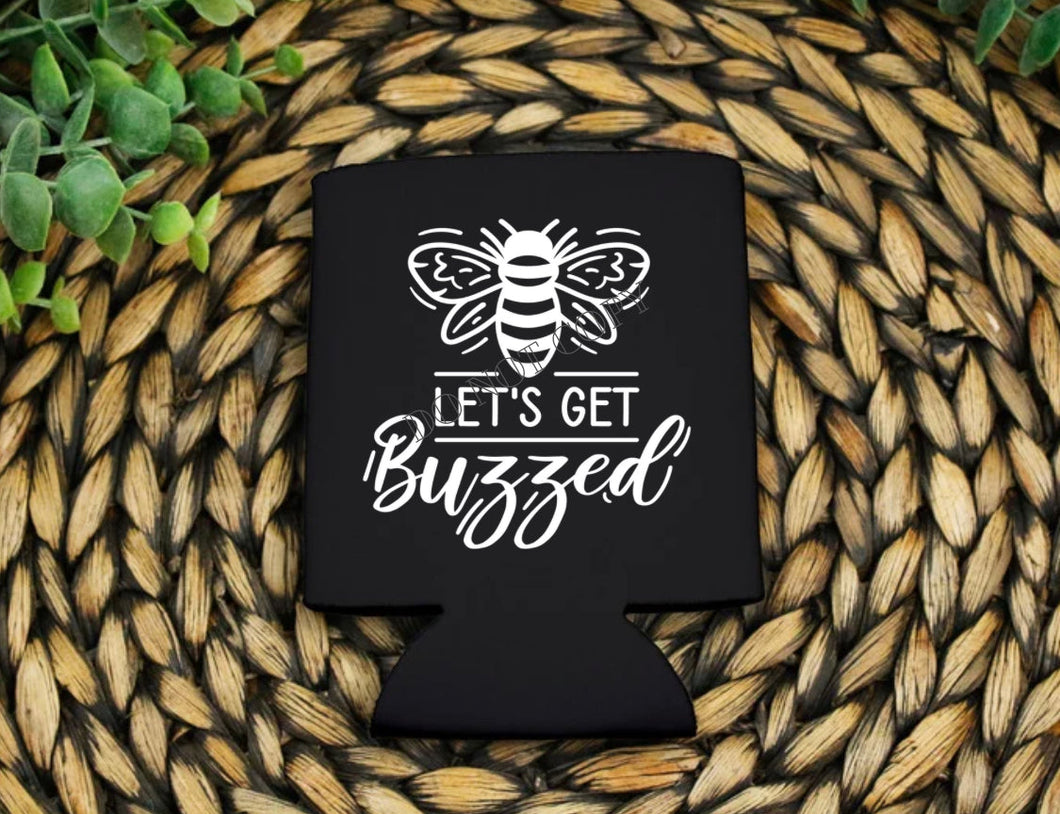 PO SHIPS 4/13 Screen Print Transfer | Lets Get Buzzed 3” Koozie | Shirt Pocket